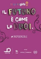 Progetto InspirinGirls – E’ tempo di scelte per il Futuro!